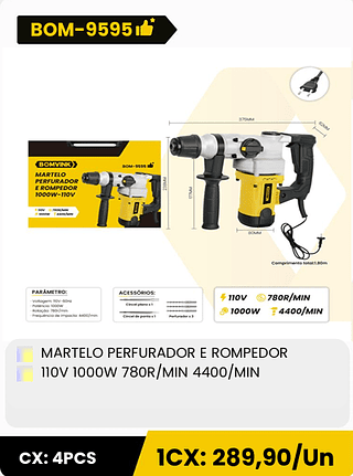 MARTELO PERFURADOR E ROMPEDOR 110V 1000W 780R/MIN 4400/MIN CX: 4PCS 1CX: 289,90/Un