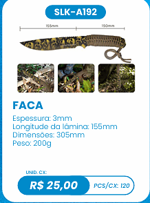 FACA UNID. CX: R$ 25,00 PCS/CX: 120