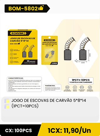 JOGO DE ESCOVAS DE CARVÃO 5*8*14 (IPCT=10PCS) CX: 100PCS 1CX: 11,90/Un