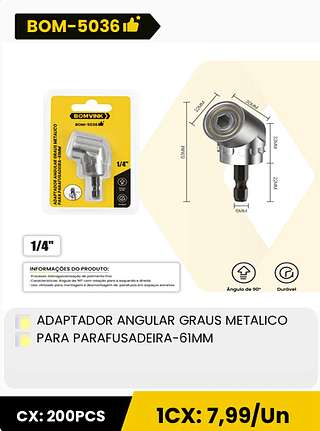 ADAPTADOR ANGULAR GRAUS METALICO PARA PARAFUSADEIRA-61MM CX: 200PCS 1CX: 7,99/Un