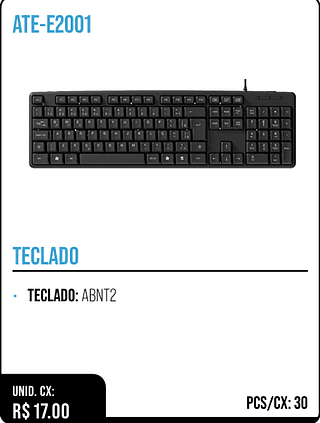 TECLADO UNID. CX: R$ 17.00 PCS/CX: 30