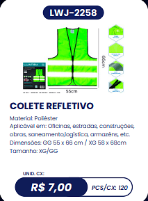 COLETE REFLETIVO UNID. CX: R$ 7,00 PCS/CX: 120