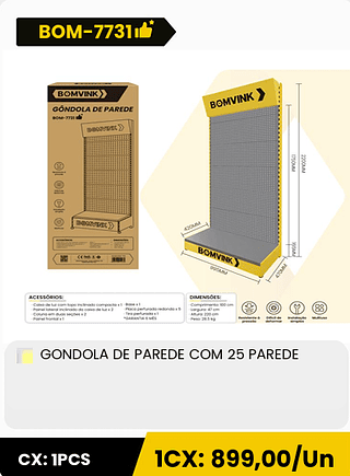 GONDOLA DE PAREDE COM 25 PAREDE CX: 1PCS 1CX: 899,00/Un