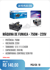 MáQUINA DE FUMACA - 750W - 220V PCS/CX: 10 UNID. CX: r$ 140,00