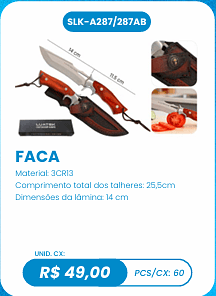 FACA UNID. CX: R$ 49,00 PCS/CX: 60