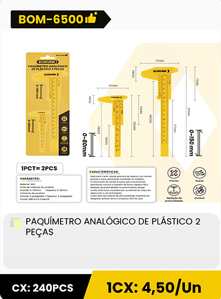 PAQUÍMETRO ANALÓGICO DE PLÁSTICO 2 PEÇAS CX: 240PCS 1CX: 4,50/Un