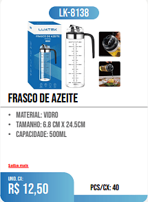 FRASCO DE AZEITE PCS/CX: 40 UNID. CX: r$ 12,50