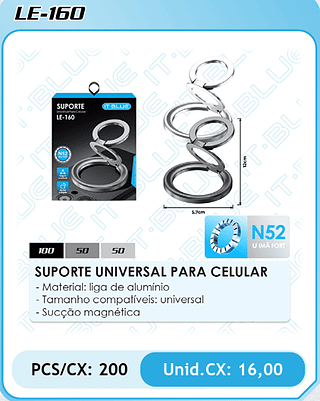 SUPORTE UNIVERSAL PARA CELULAR PCS/CX: 200 Unid.CX: 16,00