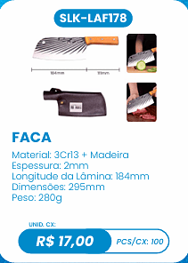 FACA UNID. CX: R$ 17,00 PCS/CX: 100