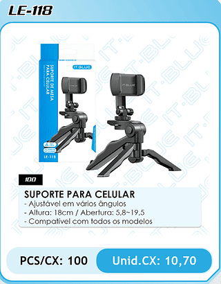 SUPORTE PARA CELULAR PCS/CX: 100 Unid.CX: 10,70
