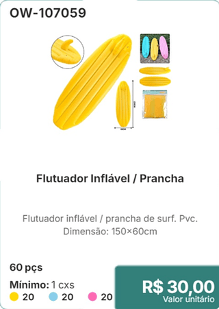 Flutuador Inflável / Prancha 60 pçs R$ 30