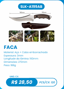 FACA UNID. CX: R$ 28,50 PCS/CX: 120