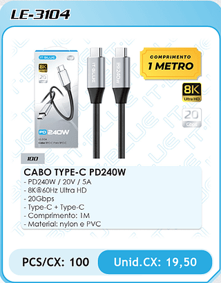 CABO TYPE-C PD240W - PD240W / 20V / 5A - 8K@60Hz Ultra HD - 20Gbps - Type-C + Type-C - Comprimento: 1M - Material: nylon e PVC PCS/CX: 100 Unid.CX: 19,50