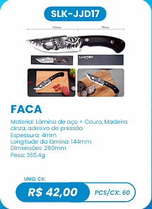 FACA UNID. CX: R$ 42,00 PCS/CX: 60