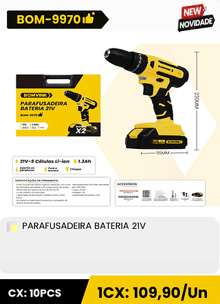 PARAFUSADEIRA BATERIA 21V CX: 10PCS 1CX: 109,90/Un