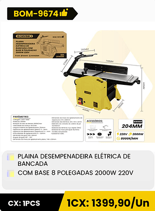 PLAINA DESEMPENADEIRA ELÉTRICA DE BANCADA COM BASE 8 POLEGADAS 2000W 220V CX: 1PCS 1CX: 1399,90/Un