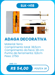 ADAGA DECORATIVA UNID. CX: R$ 54,00 PCS/CX: 20