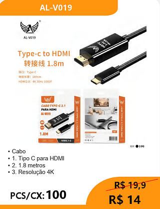 Cabo Tipo C para HDMI PCS/CX:100 R$ 14
