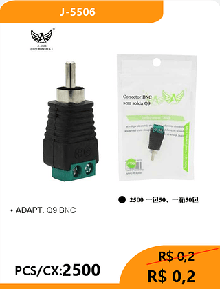 ADAPTADOR Q9 PCS/CX:2500 R$ 0,2