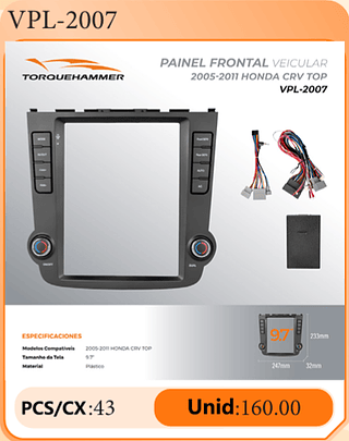 PAINEL FRONTAL VEICULAR 2005-2011 HONDA CRV TOP PCS/CX:43 Unid:160.00