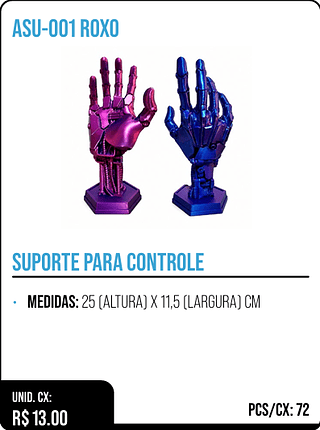 SUPORTE PARA CONTROLE UNID. CX: R$ 13.00 PCS/CX: 72
