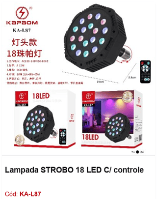 Lampada STROBO 18 LED C/ controle R$ 45 PCS/cx: 24