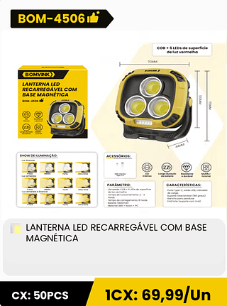 LANTERNA LED RECARREGÁVEL COM BASE MAGNÉTICA CX: 50PCS ICX: 69,99/Un