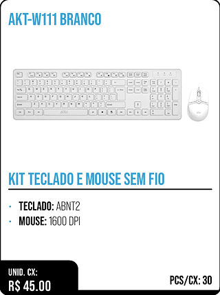 KIT TECLADO E MOUSE SEM FIO UNID. CX: R$ 45.00 PCS/CX: 30