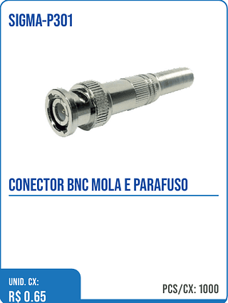 CONECTOR BNC MOLA E PARAFUSO UNID. CX: R$ 0.65 PCS/CX: 1000