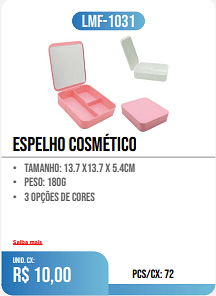 ESPELHO COSMéTICO PCS/CX: 72 UNID. CX: r$ 10,00
