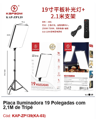 Placa Iluminadora 19 Polegadas com 2,1M de Tripê R$ 138,6 PCS/Cx: 10
