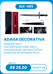 ADAGA DECORATIVA UNID. CX: R$ 25,00 PCS/CX: 120