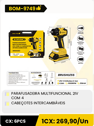 PARAFUSADEIRA MULTIFUNCIONAL 2IV COM 4 CABEÇOTES INTERCAMBIÁVEIS CX: 6PCS 1CX: 269,90/Un