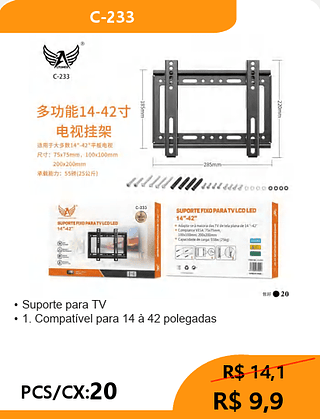 Suporte para TV 42º PCS/CX:20 R$ 9,9