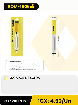 SUGADOR DE SOLDA CX: 200PCS ICX: 4,90/Un