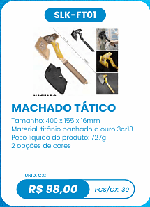 MACHADO TÁTICO UNID. CX: R$ 98,00 PCS/CX: 30