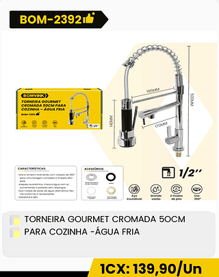 TORNEIRA GOURMET CROMADA 50CM PARA COZINHA -ÁGUA FRIA CX: 10PCS 1CX: 139,90/Un