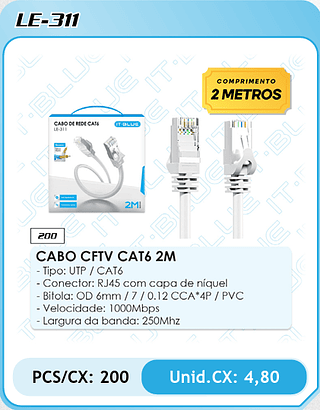 CABO CFTV CAT6 2M - Tipo: UTP / CAT6 - Conector: RJ45 com capa de níquel - Bitola: OD 6mm / 7 / 0.12 CCA*4P / PVC - Velocidade: 1000Mbps - Largura da banda: 250Mhz PCS/CX: 200 Unid.CX: 4,80