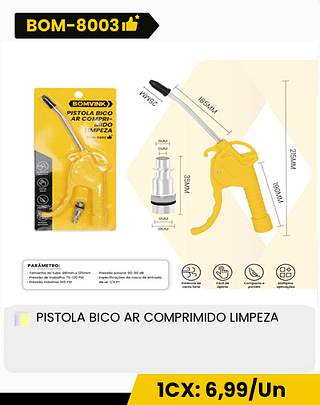 PISTOLA BICO AR COMPRIMIDO LIMPEZA CX: 100PCS 1CX: 6,99/Un
