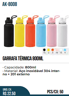 GARRAFA TÉRMICA 800ML UNID. CX: R$ 22.50 PCS/CX: 50