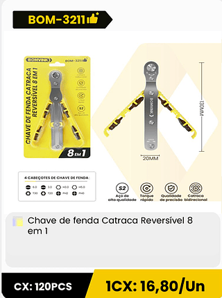 Chave de fenda Catraca Reversível 8 em 1 CX: 120PCS 1CX: 16,80/Un