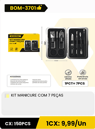 KIT MANICURE COM 7 PEÇAS CX: 150PCS 1CX: 9,99/Un
