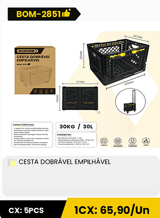 CESTA DOBRÁVEL EMPILHÁVEL CX: 5PCS 1CX: 65,90/Un