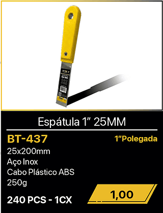 Espátula 1” 25MM 240PCS R$1,00