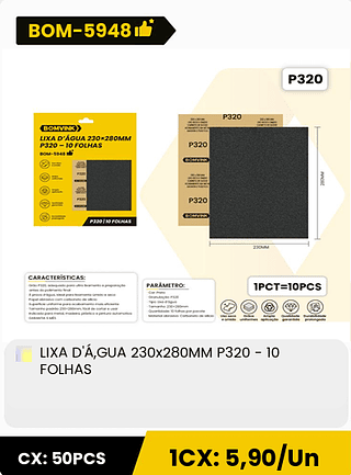 LIXA D'Á,GUA 230x280MM P320 - 10 FOLHAS CX: 50PCS 1CX: 5,90/Un