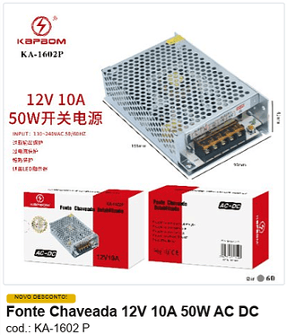 Fonte Chaveada 12V 10A 50W AC DC R$ 21,6 PC/CX:60