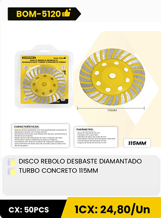 DISCO REBOLO DESBASTE DIAMANTADO TURBO CONCRETO 115MM CX: 50PCS 1CX: 24,80/Un