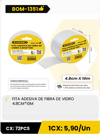 FITA ADESIVA DE FIBRA DE VIDRO 4.8CM*10M CX: 72PCS 1CX: 5,90/Un