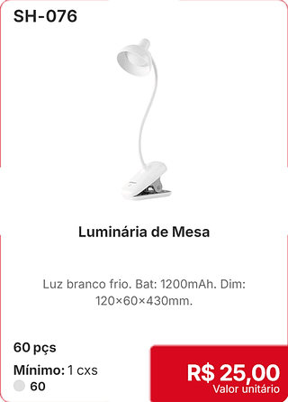 Luminária de Mesa 60 pçs R$ 25.00