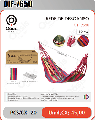 REDE DE DESCANSO PCS/CX: 20 Unid.CX: 45,00